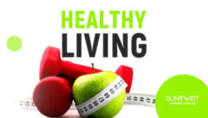 Why Healthy Living is Important